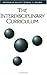 The Interdisciplinary Curriculum