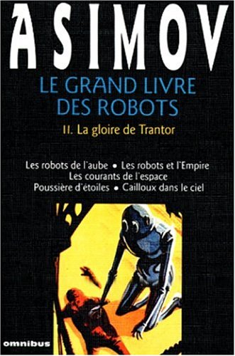 Le grand livre des robots, Tome 2 : La gloire de Trantor (Paperback)