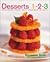 Desserts 1-2-3 by Rozanne Gold