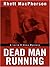 Dead Man Running