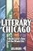 Literary Chicago by Greg Holden