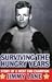 Surviving the Hungry Years by Jimmy Lane Surviving the Hungry Years by Jimmy Lane