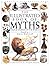 The Illustrated Book of Myths: Tales & Legends of the World