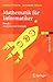 Mathematik für Informatiker by Gerald Teschl
