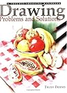 Drawing Problems & Solutions: A Trouble-Shooting Handbook Drawing Problems & Solutions: A Trouble-Shooting Handbook