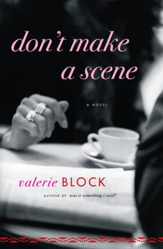 Don't Make a Scene: A Novel (Hardcover)