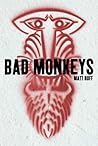 BAD MONKEYS by Matt Ruff