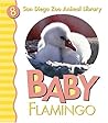 Baby Flamingo (San Diego Zoo Animal Library, 8)