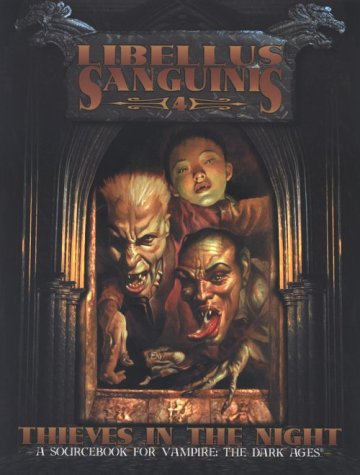 Libellus Sanguinis 4: Thieves in the Night (Libellus Sanguinis, #4)