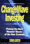 ChangeWave Investing: Picking the Next Monster Stocks of the New Economy