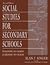 Social Studies for Secondary Schools by Alan J. Singer
