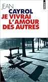 Je vivrai l'amour des autres