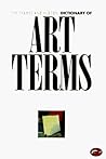 DICTIONARY OF ART TERMS (WORLD OF ART)