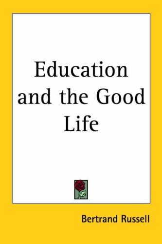 Education and the Good Life 1926 (Paperback)