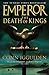 The Death of Kings (Emperor...