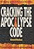 Cracking the Apocalypse Code: The Shocking Secrets of the Book of Revelation Decoded