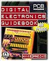 Digital Electronics Guidebook: With Projects!