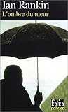 L'Ombre du tueur by Ian Rankin