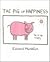 The Pig of Happiness by Edward Monkton The Pig of Happiness by Edward Monkton