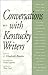 Conversations with Kentucky Writers (Kentucky Remembered)
