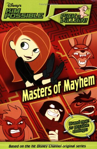 Masters of Mayhem (Disney's Kim Possible Pick a Villain! #3)