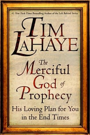 The Merciful God of Prophecy: His Loving Plan for You in the End Times