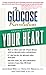 The Glucose Revolution Pocket Guide to Your Heart by Kaye Foster-Powell