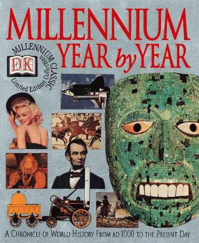 Millennium Year By Year: A Chronicle of World History from AD 1000 to the Present Day (Hardcover)
