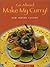 Go Ahead--Make My Curry!: New Indian Cuisine