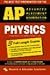 AP Physics: Advanced Placement Examinations For Both Physics B & C