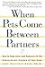 When Pets Come Between Partners: How to Keep Love - and Romance - in the Human/Animal Kingdom of Your Home