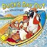 Duck's Day Out by Jez Alborough Duck's Day Out by Jez Alborough