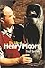 The Life of Henry Moore