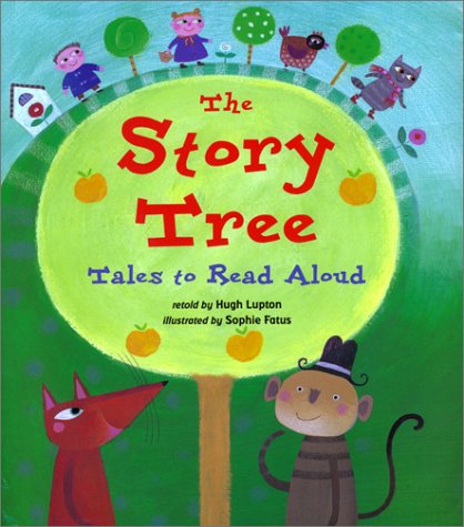 The Story Tree: Tales to Read Aloud (Hardcover)