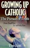 Growing Up Catholic Growing Up Catholic