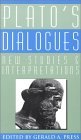 Plato's Dialogues: New Studies and Interpretations