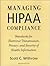 Managing HIPAA Compliance: ...