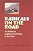 Radicals on the Road by Bernard Schweizer