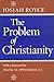 The Problem of Christianity...