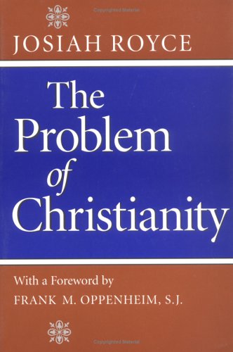 The Problem of Christianity (Paperback)