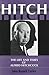 Hitch: The Life and Times of Alfred Hitchcock