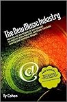 The New Music Industry: How to Use the Power of the Internet to Multiply Your Industry Exposure, Fan Base and Income Potential Online!