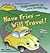 Have Fries - Will Travel!: The Adventures of a Veggie-Powered Car and an Eco-Rap Star