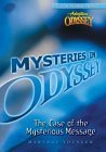 Case Of The Mysterious Message (Mysteries in Odyssey, #1)