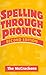 Spelling Through Phonics