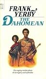 The Dahomean by Frank Yerby
