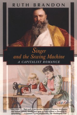 Singer and the Sewing Machine: A Capitalist Romance (Paperback)