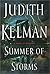 Summer of Storms by Judith Kelman