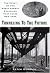 Tunneling to the Future: Th...