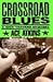 Crossroad Blues: A Nick Travers Mystery